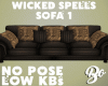 *BO SOFA WICKED SPELLS