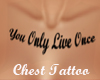 !ARY! YOLO Chest Tattoo