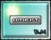 [M.B] VIP/Tag Atheist