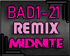 (M) BAD Bad ReMixEd