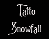 Tatto Snowfall Male