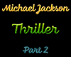 Thriller (Part 2)
