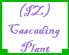 (IZ) Cascading Plant