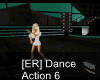 [ER] Dance Action 6