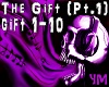 The Gift Pt.1