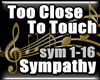 Sympathy - Too Close To