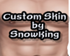 SnowKing's Custom Skin