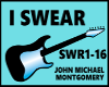 I SWEAR /JOHN MONTGOMERY