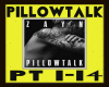 PILLOWTALK-NO SLEEP MIX