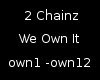 [DT] 2 Chainz - We Own