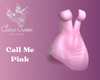 Call Me Pink