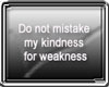 [IT] Kindness 4 Weakness