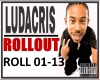 LUDACRIS - ROLLOUT