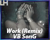 Rihanna-Work (Remix)|VB|
