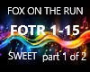 FOX ON THE RUN PT1