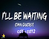 Cian D - l Be Waiting