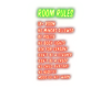 ☢ Neon Room Rules