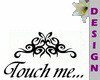"Touch Me" tattoo