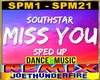 Southstar Miss you Speed