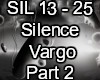 Silence Vargo Part 2