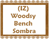 (IZ) Woodsy Bench Sombra