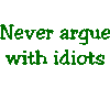 Never argue (green)