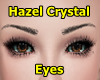 Hazel Crystal Eyes