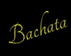 BACHATA sign