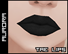 A| Tae Lips - MatteBlack