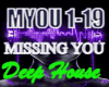 MISSING YOU