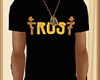 Trust tees