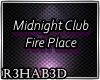 Midnight Club Fire Place