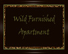 Wild Furnished Apartment