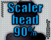 !N Scaler 90% Head
