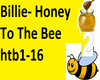 Billie-Honey 2 The Bee