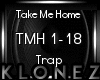 Trap | Take Me Home