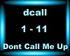 Dont Call Me Up