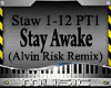 Dub -Stay Awake PT1