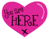 You are Here Heart