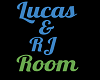 Lucas&Rj Room sign
