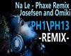 Na Le Phaxe Remix M\F