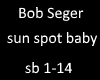 Bob seger sun spot baby