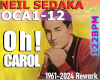 Neil SEDAKA Oh CAROL Rmx