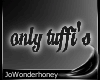 |Honey| Tuffy Headsign
