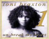 Toni Braxton-Unbreak 1