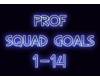 PROF - Squad Goals