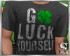 |S| Go Luck Yourself