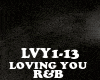 R&B - LOVING YOU