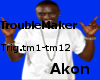 [R]TroubleMaker - Akon