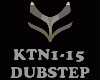 DUBSTEP - KTN1-15